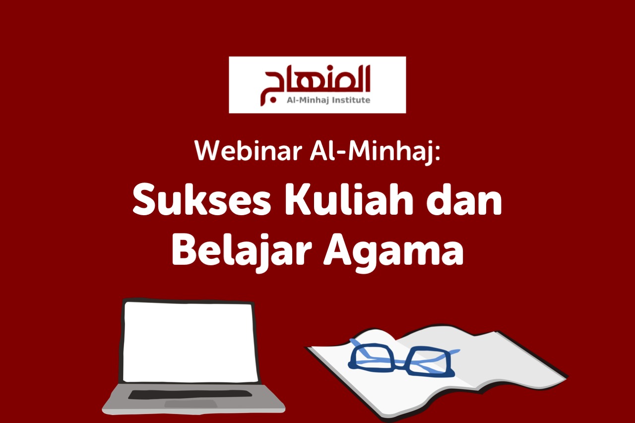 Webinar Al-Minhaj: Sukses Kuliah dan Belajar Agama